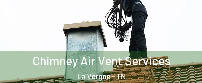  Chimney Air Vent Services La Vergne - TN