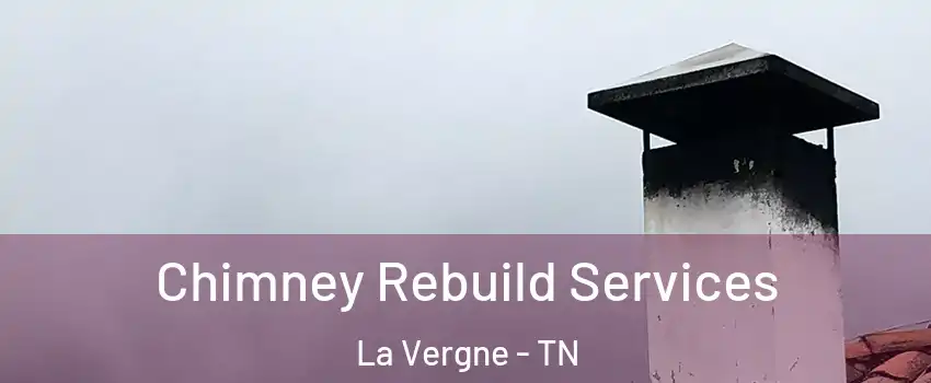  Chimney Rebuild Services La Vergne - TN