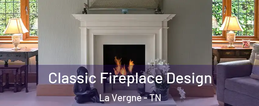  Classic Fireplace Design La Vergne - TN