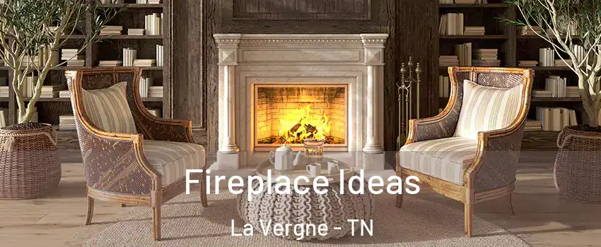  Fireplace Ideas La Vergne - TN