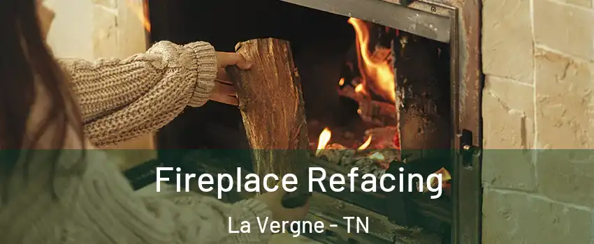  Fireplace Refacing La Vergne - TN