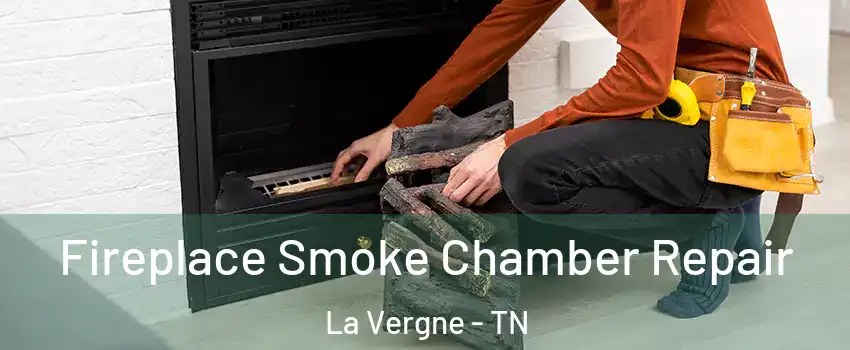  Fireplace Smoke Chamber Repair La Vergne - TN