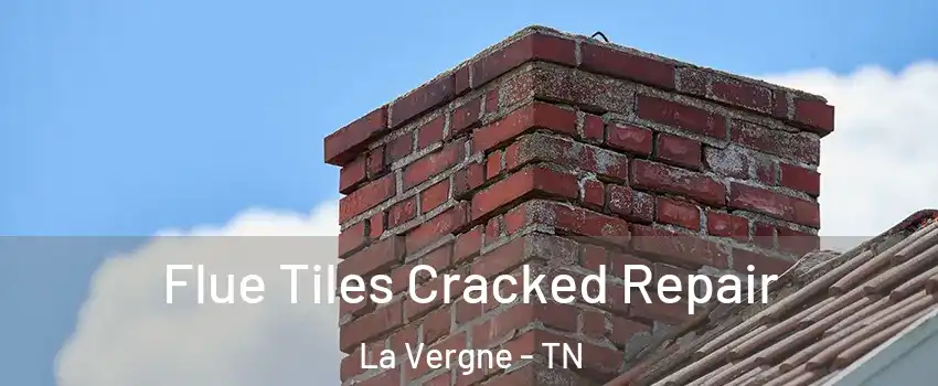  Flue Tiles Cracked Repair La Vergne - TN