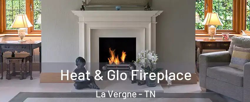  Heat & Glo Fireplace La Vergne - TN