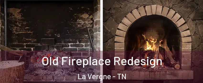 Old Fireplace Redesign La Vergne - TN
