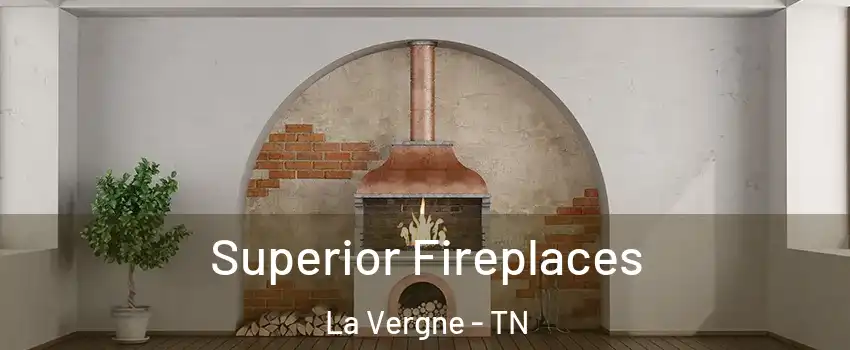  Superior Fireplaces La Vergne - TN