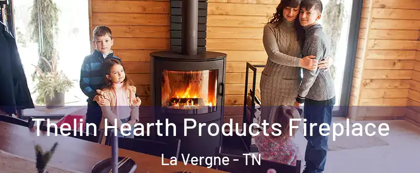  Thelin Hearth Products Fireplace La Vergne - TN