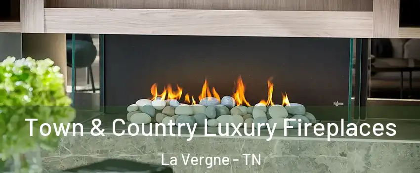  Town & Country Luxury Fireplaces La Vergne - TN