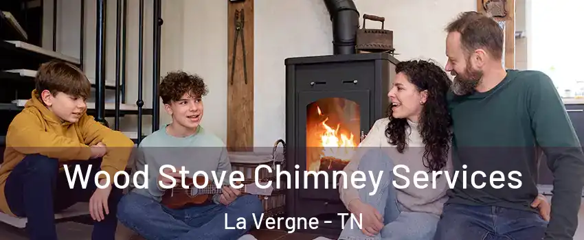  Wood Stove Chimney Services La Vergne - TN